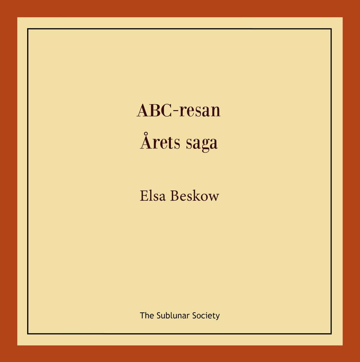 Beskow, Elsa | ABC-resan | Årets saga