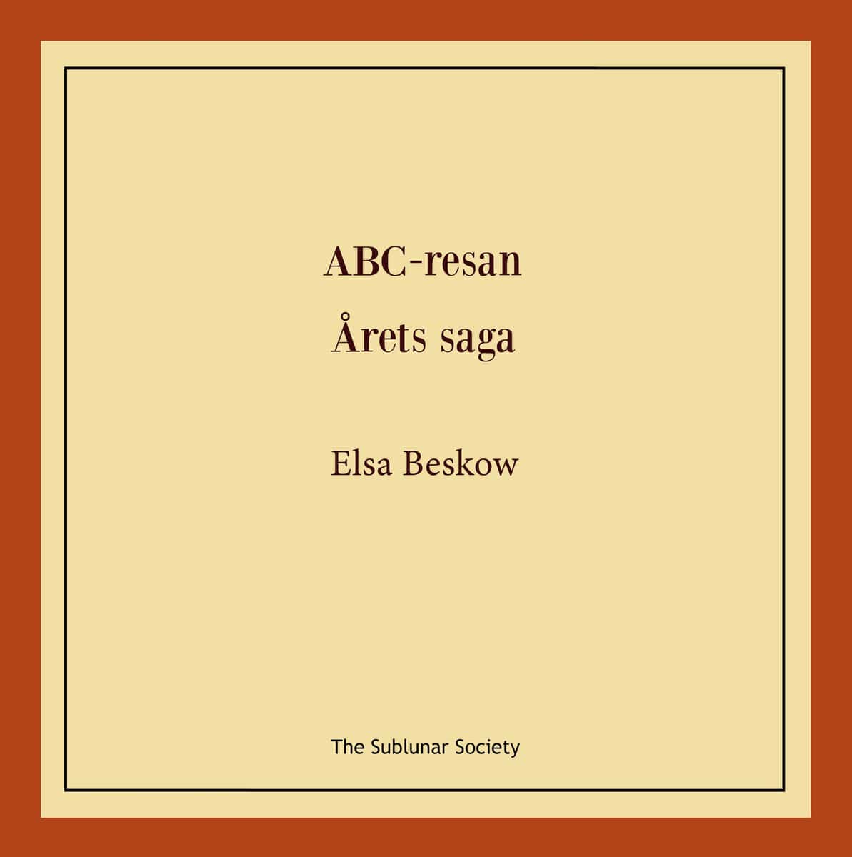 Beskow, Elsa | ABC-resan | Årets saga