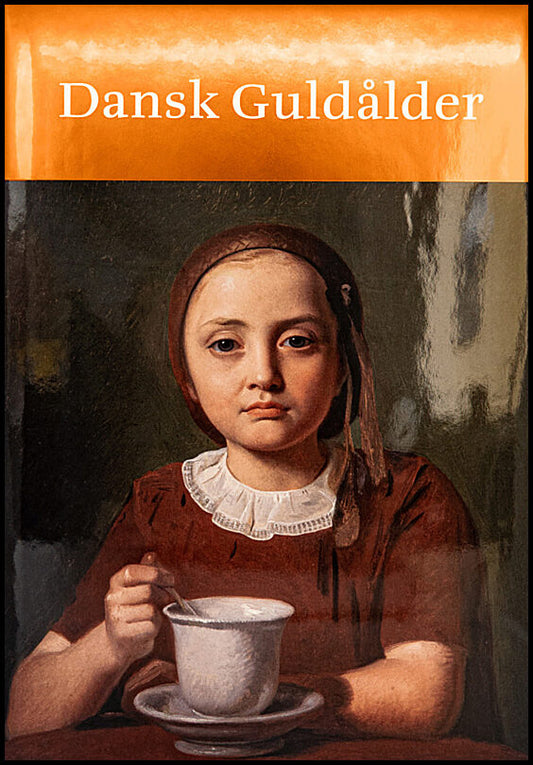 Høgsbro Østergaard, Cecilie [red.] | Dansk guldålder