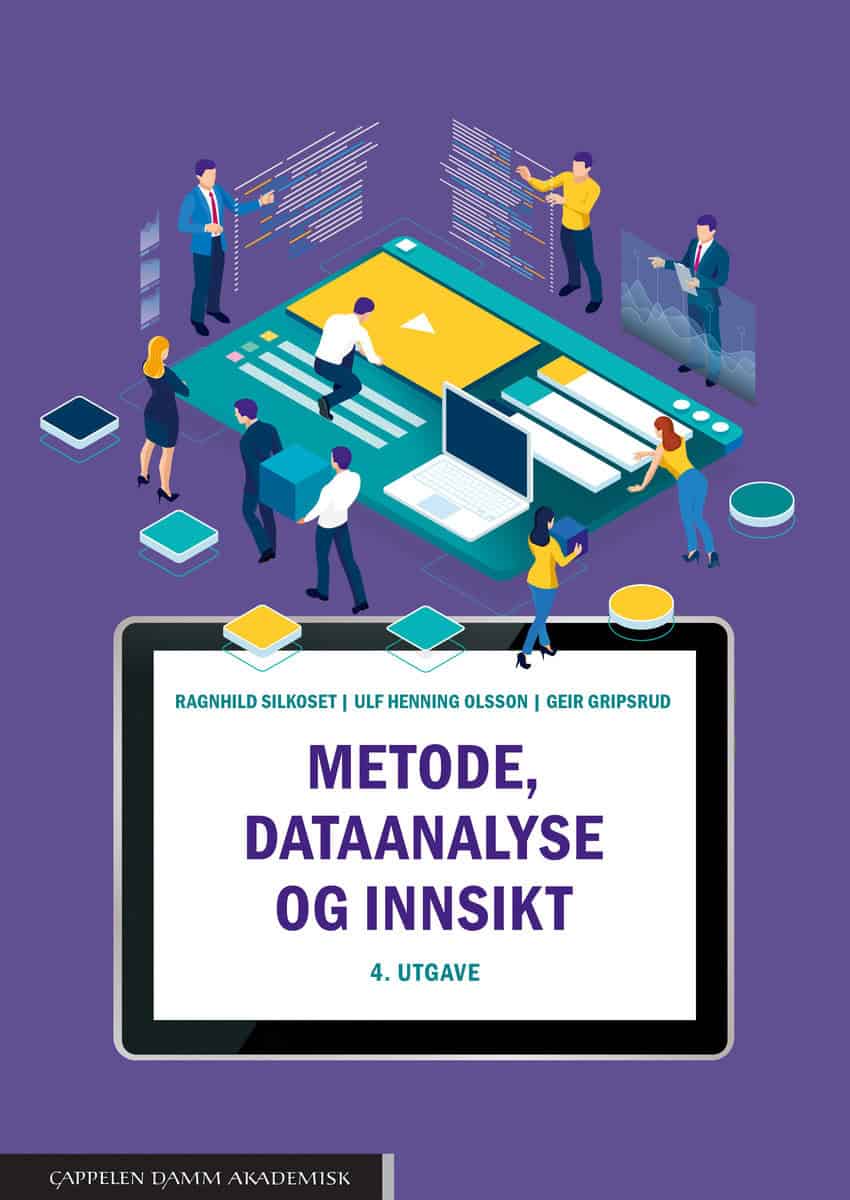 Silkoset, Ragnhild | Olsson, Ulf Henning | Gripsrud, Geir | Metode, dataanalyse og innsikt