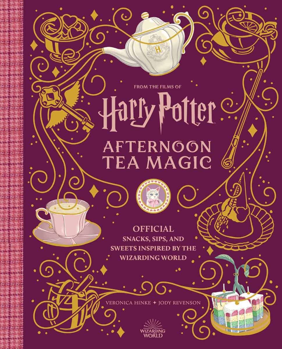 Hinke, Veronica | Revenson, Jody | Harry Potter : Afternoon Tea Magic: Official Snacks, Sips, and Sweets Inspired by the...