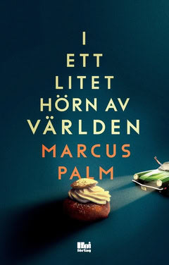 Palm, Marcus | I ett litet hörn av världen