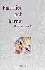 Winnicott, Donald Woods | Familjen och Barnet