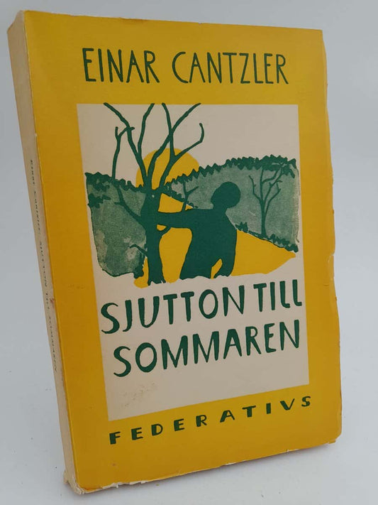 Cantzler, Einar | Sjutton till sommaren : Roman från en norrlandsby
