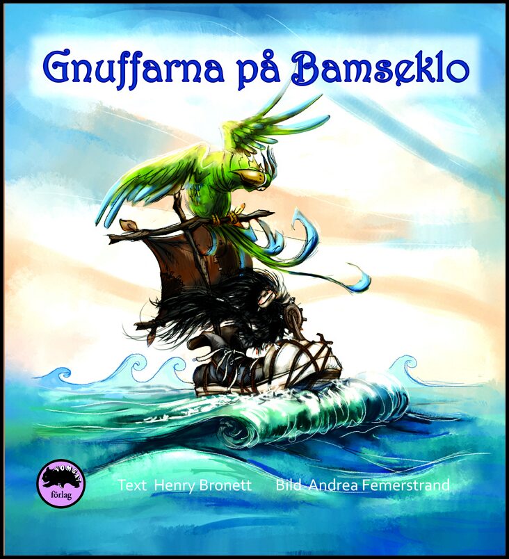 Bronett, Henry | Gnuffarna på Bamseklo