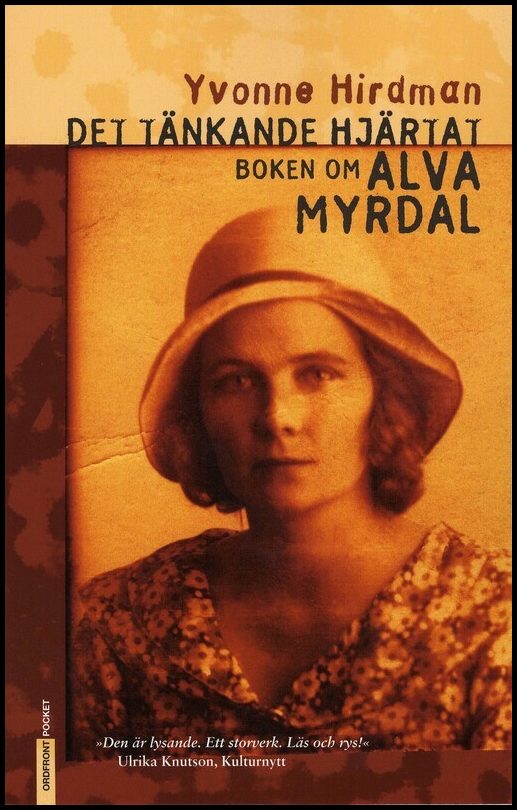 Hirdman, Yvonne | Det tänkande hjärtat : Boken om Alva Myrdal