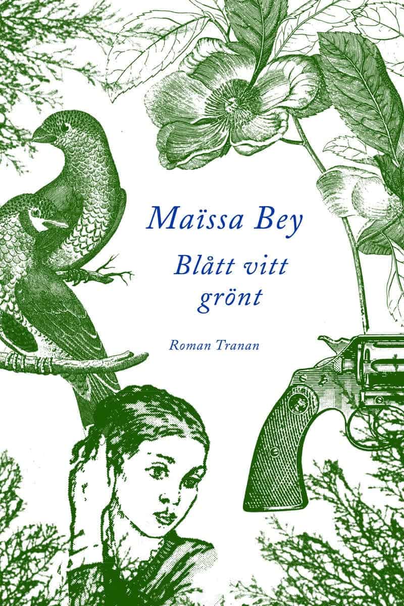 Bey, Maissa | Blått vitt grönt : En roman från Algeriet