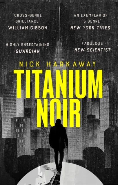 Harkaway, Nick | Titanium Noir