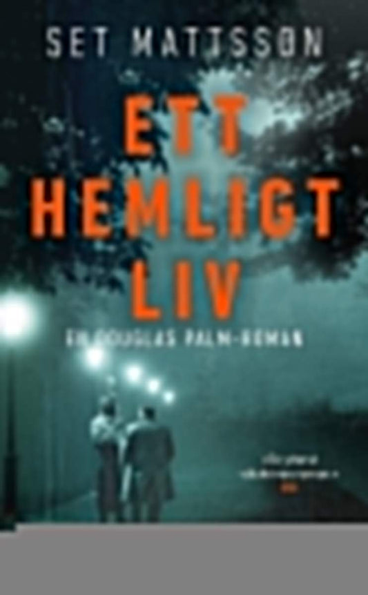 Mattsson, Set | Ett hemligt liv