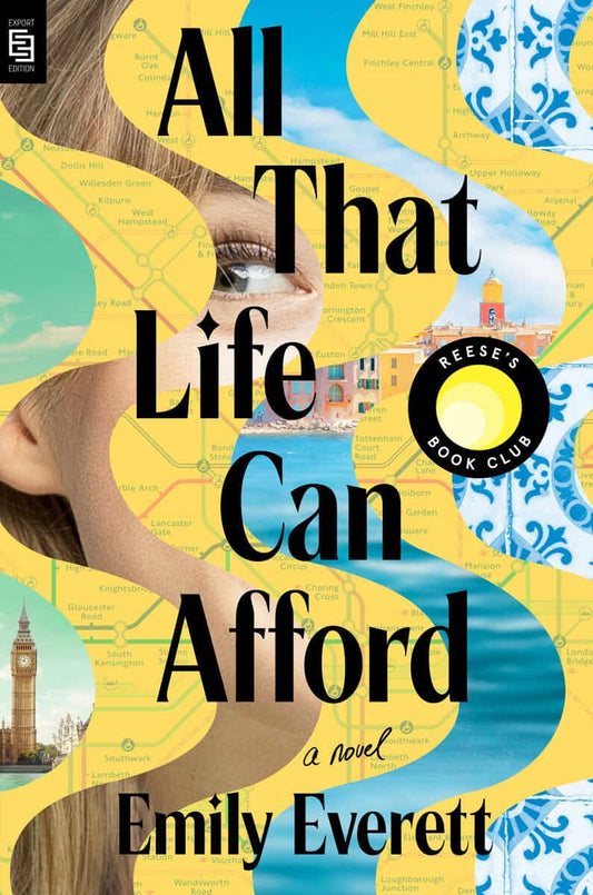 Everett, Emily | All That Life Can Afford : Reese's Book Club