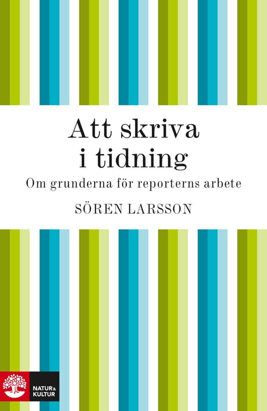 Larsson, Sören | Att skriva i tidning
