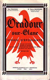Pauchou, Guy | Oradour-sur-Glane : Vision d'épouvante : Ouvrage officiel du comité de souvenir et de l'association natio...