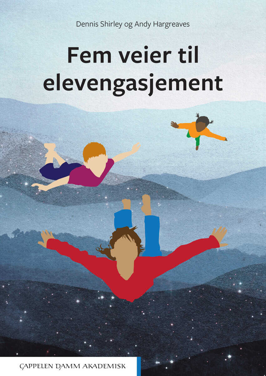 Hargreaves, Andy | Shirley, Dennis | Fem veier til elevengasjement