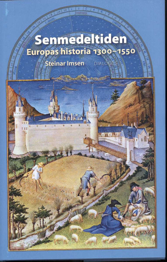 Imsen, Steinar | Senmedeltiden : Europas historia 1300-1550