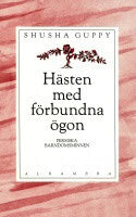 Guppy, Shusha | Hästen med förbundna ögon