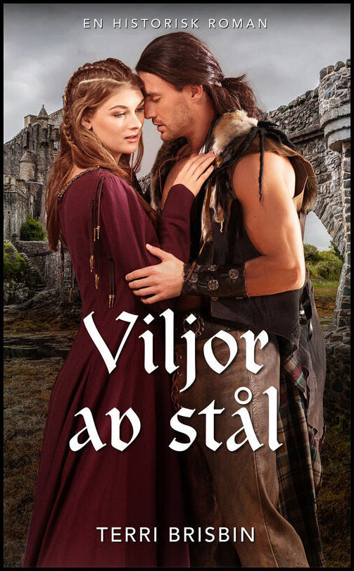 Brisbin, Terri | Viljor av stål