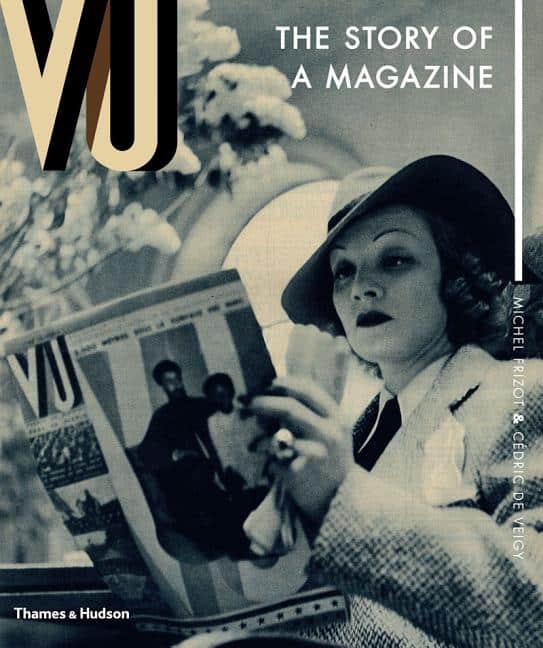 Frizot, Michel | De Veigy, Cedric | VU : The Story of a Magazine