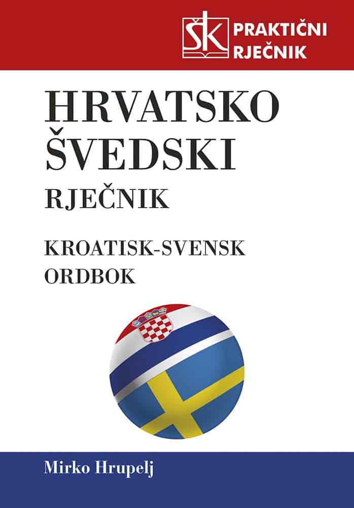 Hrupelj, Mirko | Hrvatsko : Švedski praktični rječnik