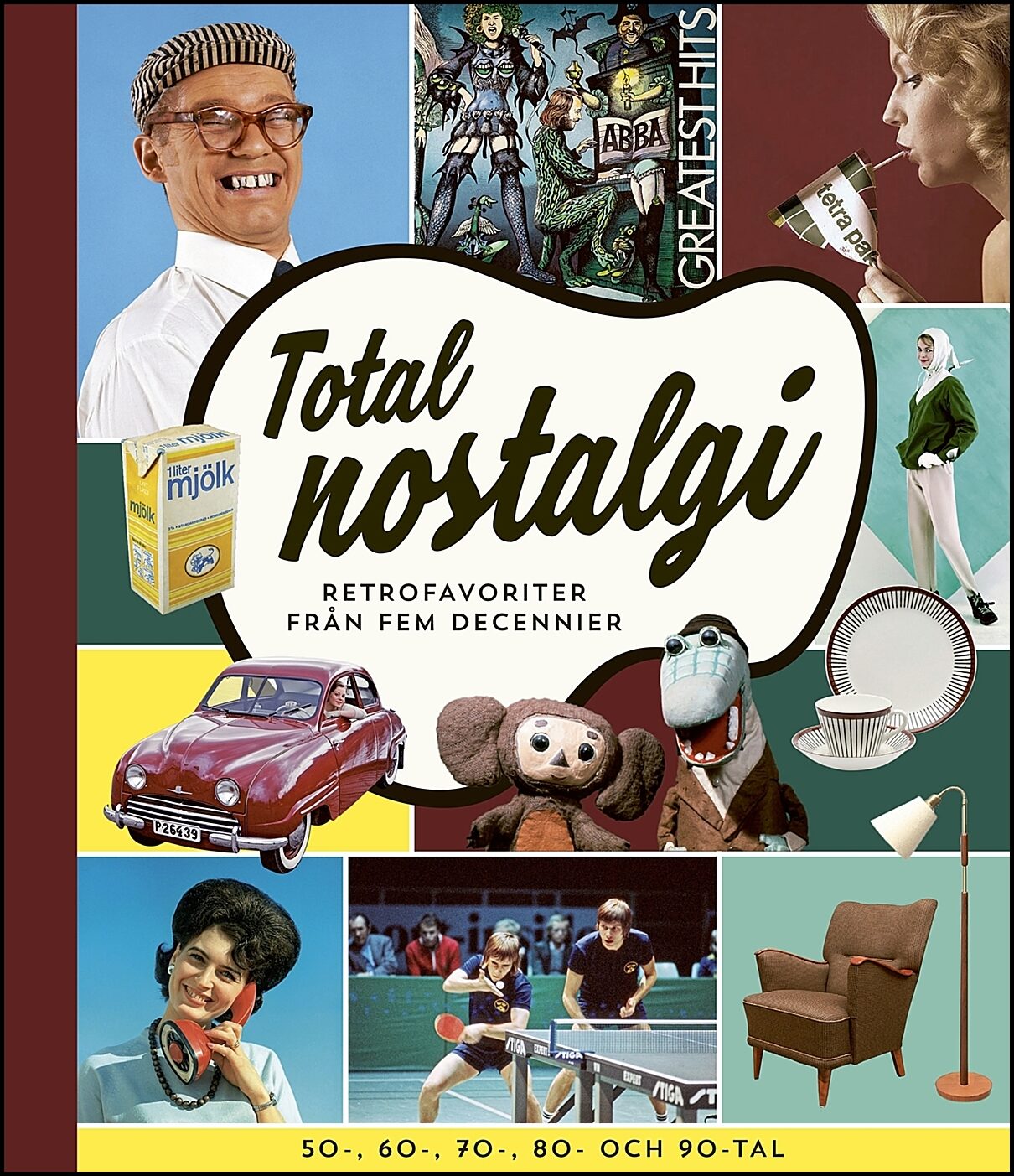 Borg, Martin | Total nostalgi : Retrofavoriter från fem decennier