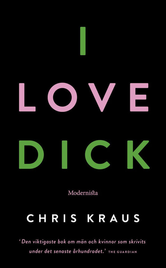 Kraus, Chris | I Love Dick