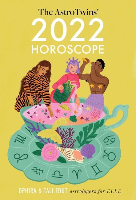 Ophira Edut | The AstroTwins' 2022 Horoscope : The Complete Yearly Astrology Guide for Every Zodiac Sign