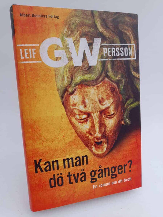 Persson, Leif G. W. | Kan man dö två gånger? : En roman om ett brott