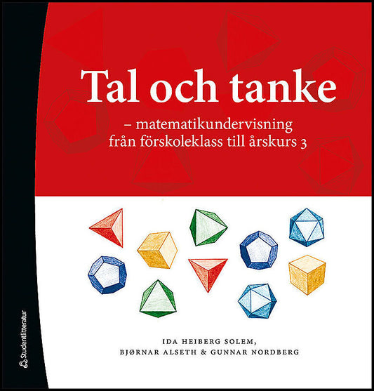 Solem, Ida Heiberg | Alseth, Bjørnar | Nordberg, Gunnar | Tal och tanke : Matematikundervisning från förskoleklass till ...