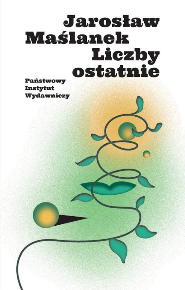 Maślanek, Jarosław | Liczby ostatnie