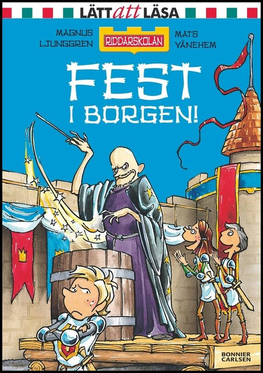 Ljunggren, Magnus | Fest i borgen!