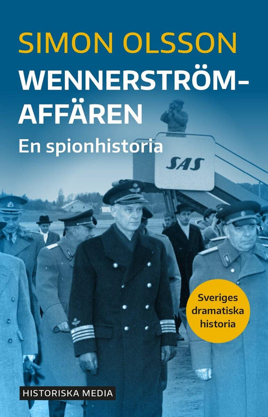 Olsson, Simon | Wennerströmaffären : En spionhistoria