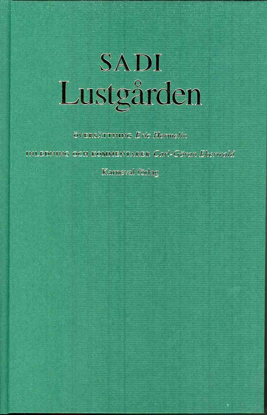 Sadi | Lustgården