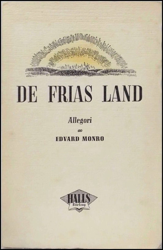 Monro, Edvard | De frias land : Allegori