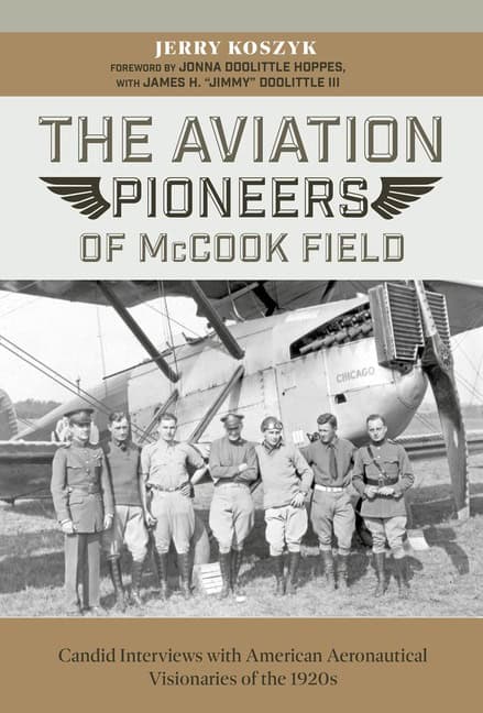 Jerry Koszyk | The Aviation Pioneers Of Mccook Field