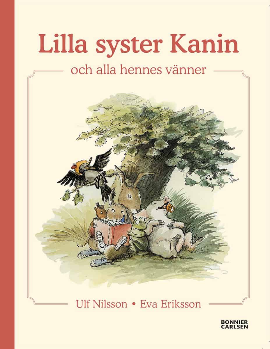 Nilsson, Ulf | Lilla syster Kanin och alla hennes vänner