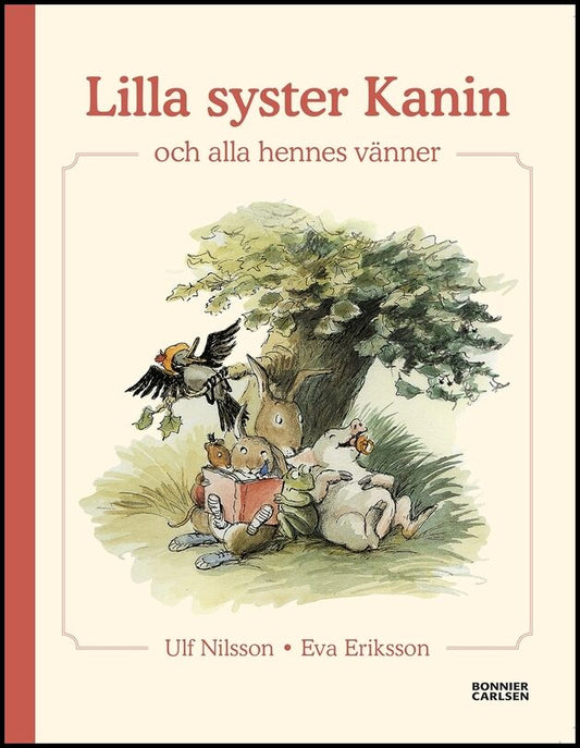 Nilsson, Ulf | Lilla syster Kanin och alla hennes vänner