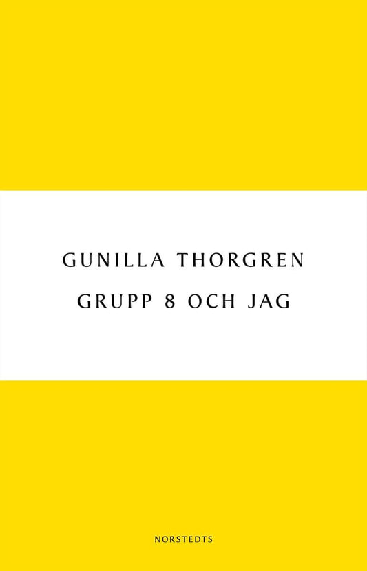 Thorgren, Gunilla | Grupp 8 och jag