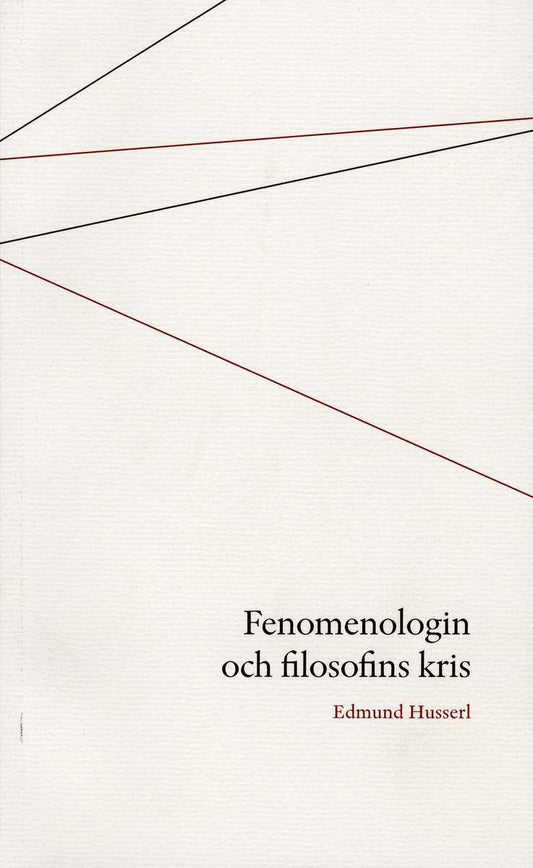 Husserl, Edmund | Fenomenologin och filosofins kris