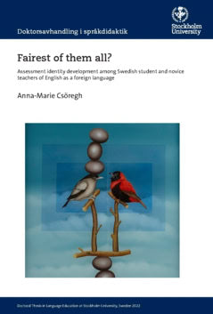 Csöregh, Anna-Marie | Fairest of them all? : Assessment identity development among Swedish student and novice teachers o...