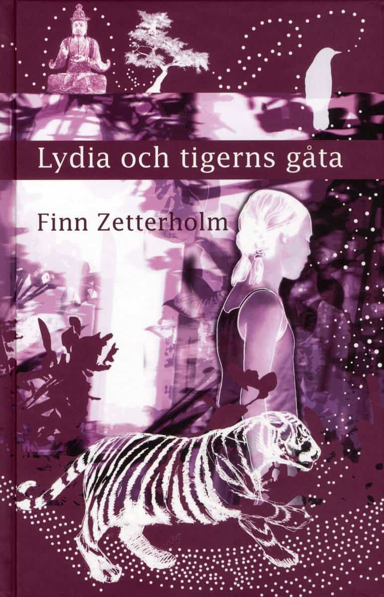 Zetterholm, Finn | Lydia och tigerns gåta