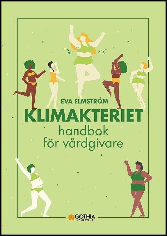 Elmström, Eva | Klimakteriet : Handbok för vårdgivare