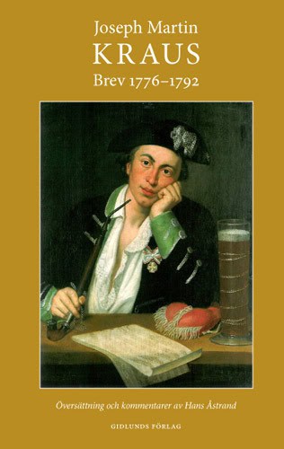 Kraus, Joseph Martin | Joseph Martin Kraus brev 1776-1792