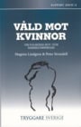 Lindgren, Magnus | Strandell, Peter | Våld mot kvinnor : Om polisiär hot- och riskbedömningar