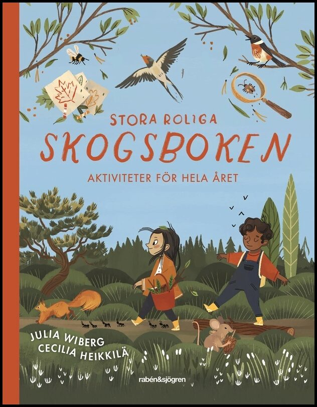 Wiberg, Julia | Stora roliga skogsboken : Aktiviteter för hela året