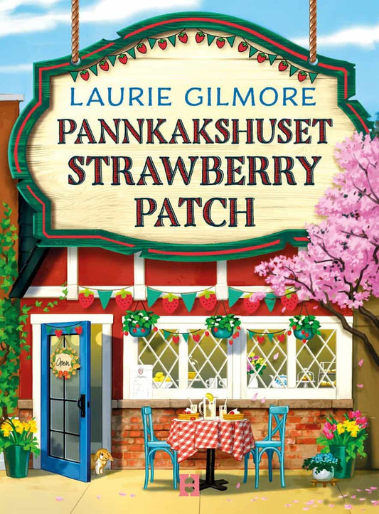 Gilmore, Laurie | Pannkakshuset Strawberry Patch