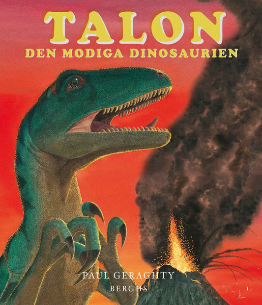 Geraghty, Paul | Talon : Den modiga dinosaurien