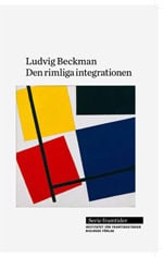 Beckman, Ludvig | Den rimliga integrationen