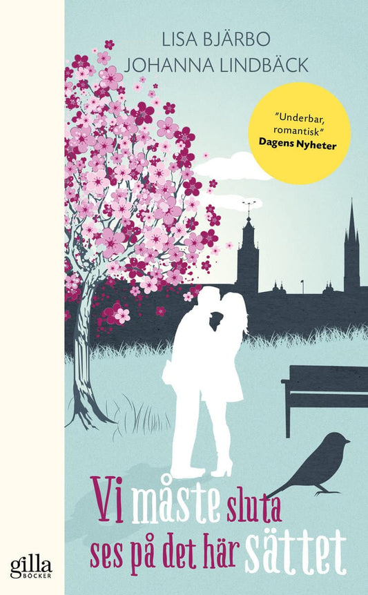 Bjärbo, Lisa | Lindbäck, Johanna | Vi måste sluta ses på det här sättet