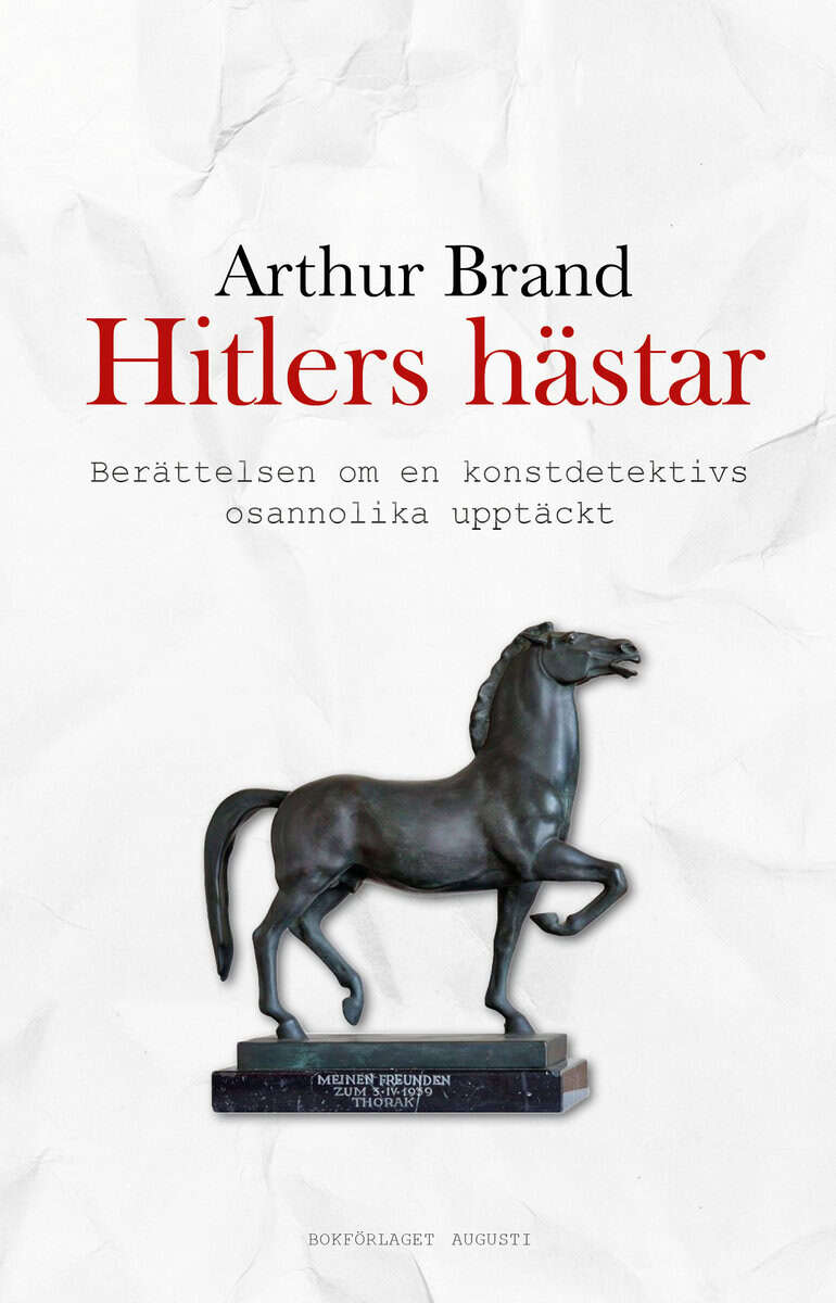 Brand, Arthur | Hitlers hästar