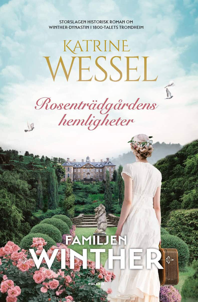 Wessel, Katrine | Rosenträdgårdens hemligheter