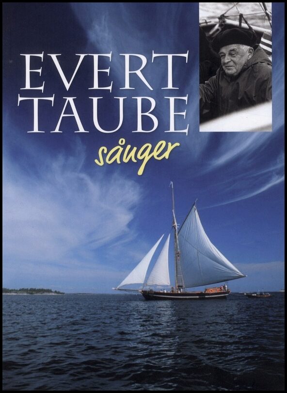 Taube, Evert | Evert Taube SÃ¥nger